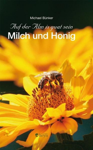 Milch und Honig - Michael Bünker