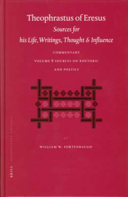Theophrastus of Eresus Commentary Volume 8 - William Fortenbaugh