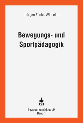 Bewegungs- und Sportpädagogik - Jürgen Funke-Wieneke