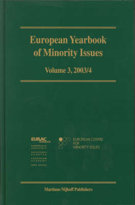 European Yearbook of Minority Issues, Volume 3 (2003/2004) - European Centre for Minority Issues; The European Academy Bozen/Bolzano