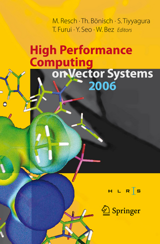 High Performance Computing on Vector Systems 2006 - Thomas Bönisch; Sunil Tiyyagura; Toshiyuki Furui; Yoshiki Seo; Wolfgang Bez