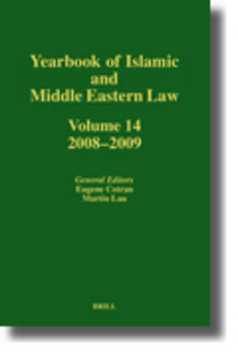Yearbook of Islamic and Middle Eastern Law, Volume 14 (2008-2009) - Eugene Cotran; Martin Lau