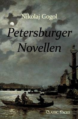 Petersburger Novellen - N W Gogol