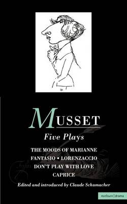 Musset: Five Plays - Alfred De Musset