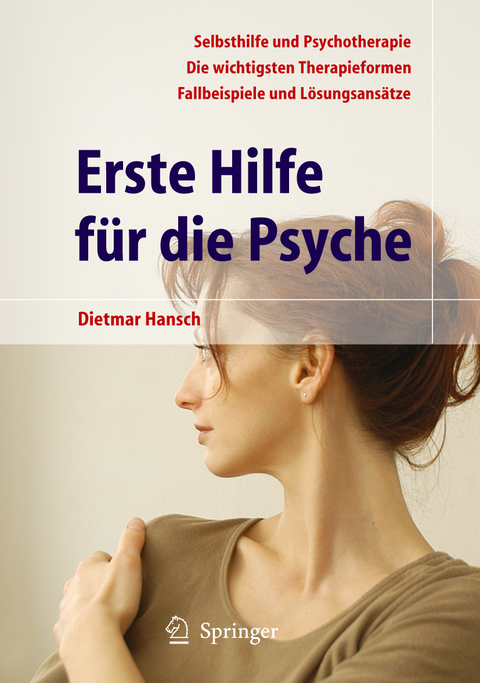 Erste Hilfe für die Psyche - Dietmar Hansch