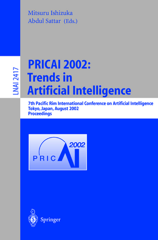 PRICAI 2002: Trends in Artificial Intelligence - Mitsuru Ishizuka; Abdul Satter