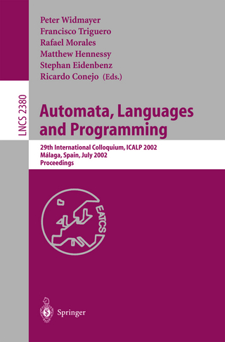 Automata, Languages and Programming - Peter Widmayer; Francisco Triguero; Rafael Morales; Matthew Hennessy; Stephan Eidenbenz; Ricardo Conejo