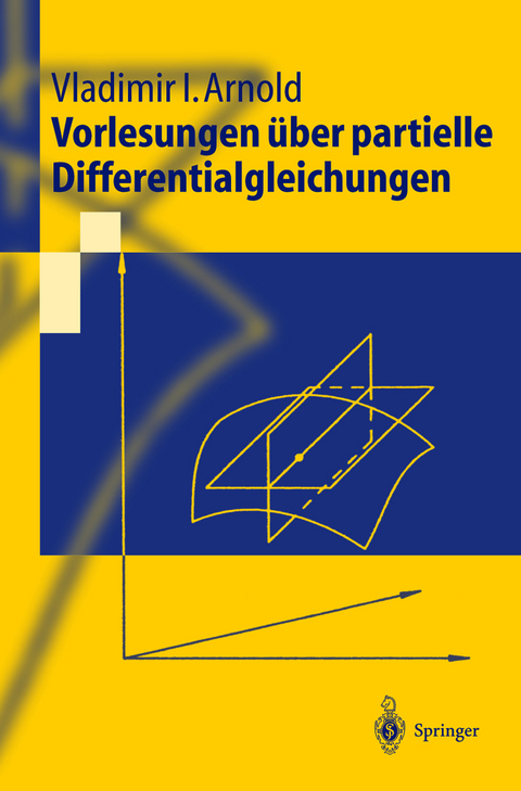 Vorlesungen über partielle Differentialgleichungen - Vladimir I. Arnold