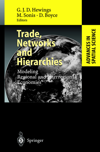 Trade, Networks and Hierarchies - Geoffrey J.D. Hewings; Michael Sonis; David Boyce