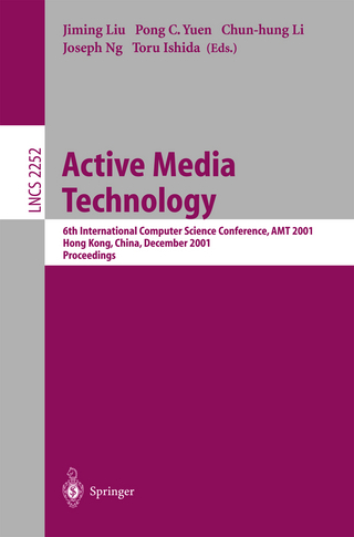 Active Media Technology - Jiming Liu; Pong C. Yuen; Chung-hung Li; Joseph Ng; Toru Ishida
