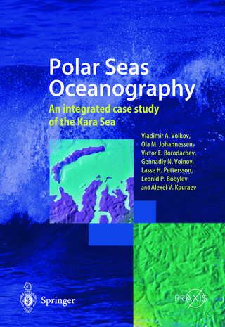 Polar Seas Oceanography - Vladimir A. Volkov; Ola M. Johannessen; Victor E. Borodachev; Gennadiy N. Voinov; Lasse H. Pettersson; Leonoid P. Bobylev; Alexei V. Kouraev