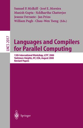 Languages and Compilers for Parallel Computing - Samuel P. Midkiff; Jose E. Moreira; Manish Gupta; Siddhartha Chatterjee; Jeanne Ferrante; Jan Prins; William Pugh; Chau-Wen Tseng