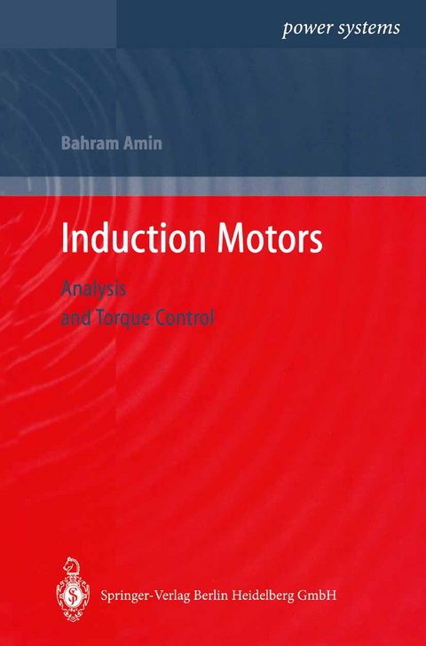 Induction Motors - Bahram Amin
