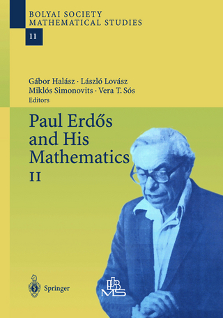 Paul Erdös and His Mathematics - Gabor Halasz; Laszlo Lovasz; Miklos Simonovits; Vera T. Sós