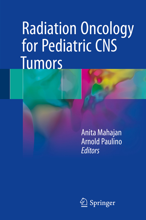 Radiation Oncology for Pediatric CNS Tumors - 