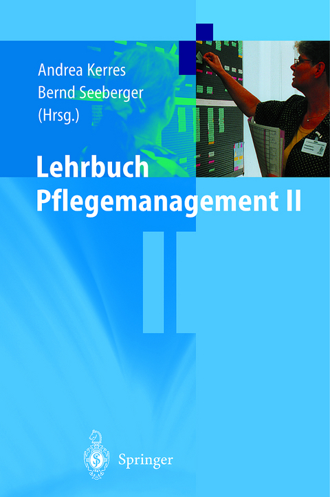 Lehrbuch Pflegemanagement II - 