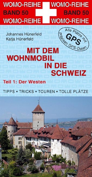 Mit dem Wohnmobil in die Schweiz
