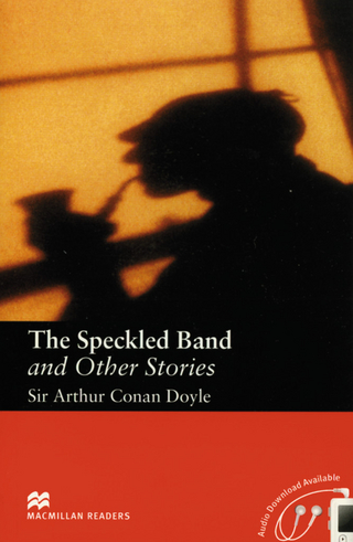 The Speckled Band and Other Stories - Sir Arthur Conan Doyle; John Milne