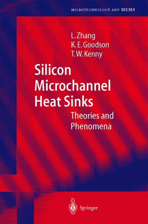 Silicon Microchannel Heat Sinks - Lian Zhang, Kenneth E. Goodson, Thomas W. Kenny