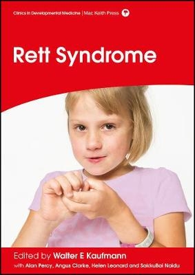 Rett Syndrome - Alan Percy; Angus Clarke; Walter Kaufmann