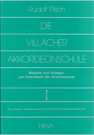 Die Villacher Akkordeonschule. Beispiele und Vorlagen zum Arbeitsbuch des Akkordeonisten - Pillich; Rudolf Pillich