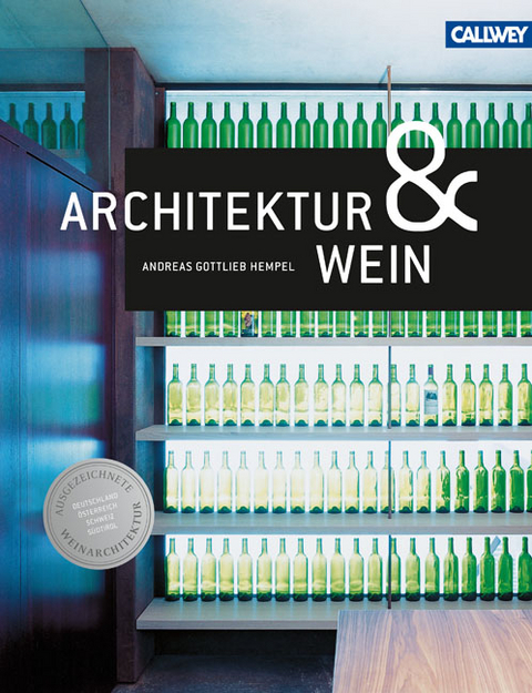 Architektur & Wein - Andreas Gottlieb Hempel