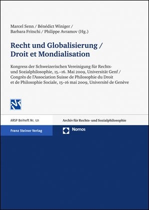 Recht und Globalisierung / Droit et Mondialisation - Marcel Senn; Bénédict Winiger; Barbara Fritschi; Philippe Avramov