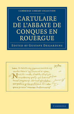 Cartulaire de l'Abbaye de Conques en Rouergue - Gustave Desjardins