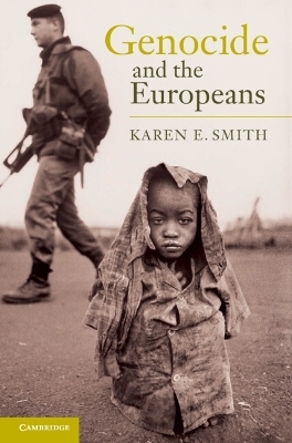Genocide and the Europeans - Karen E. Smith
