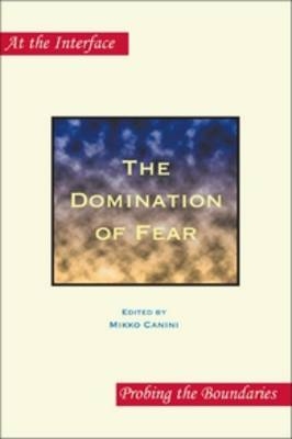 The Domination of Fear - Mikko Canini