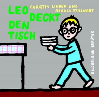 Leo deckt den Tisch - Christin Linder; Regula Stillhart