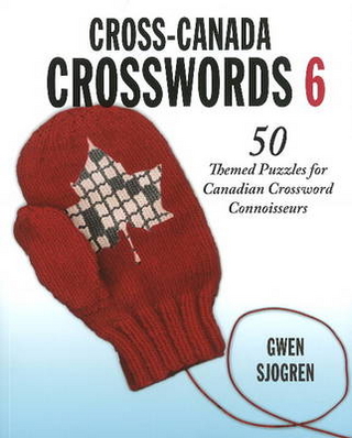 Cross-Canada Crosswords 6 - Gwen Sjogren