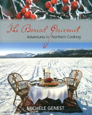 The Boreal Gourmet - Michele Genest