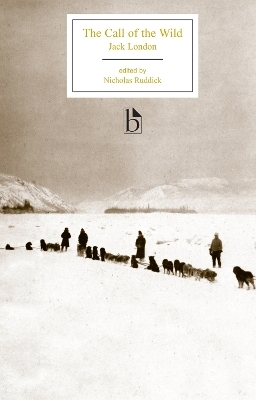 The Call of the Wild - Jack London; Nicholas Ruddick