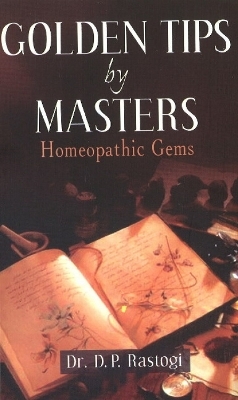 Golden Tips by Masters - Dr D P Rastogi
