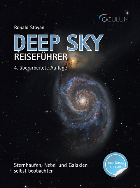 Deep Sky Reiseführer Jubiläumsausgabe - Ronald Stoyan