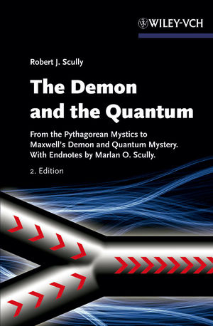 The Demon and the Quantum - Robert J. Scully; Marlan O. Scully