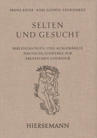 Selten und Gesucht - Franz Bayer; Karl L Leonhardt