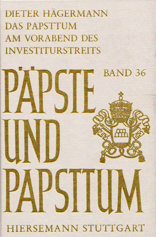 Das Papsttum am Vorabend des Investiturstreits - Dieter Hägermann