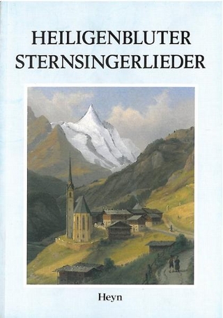 Heiligenbluter Sternsingerlieder - Kärntner Volksliedwerk