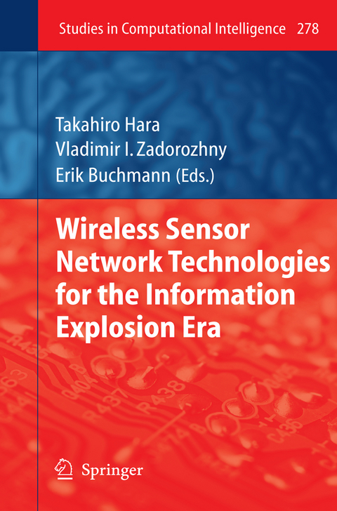 Wireless Sensor Network Technologies for the Information Explosion Era - 