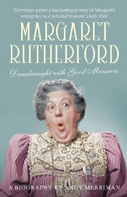 Margaret Rutherford - Andy Merriman