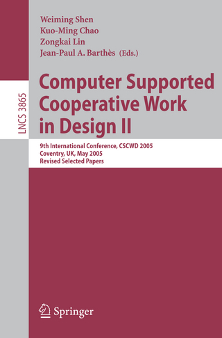 Computer Supported Cooperative Work in Design II - Weiming Shen; Kuo-Ming Chao; Zongkai Lin; Jean-Paul A. Barthès; Anne James