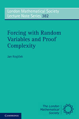 Forcing with Random Variables and Proof Complexity - Jan Krajicek