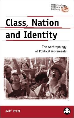 Class, Nation and Identity - Jeff Pratt