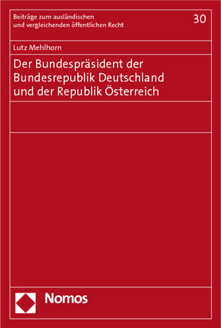 Der Bundespräsident der Bundesrepublik Deutschland und der Republik Österreich - Lutz Mehlhorn