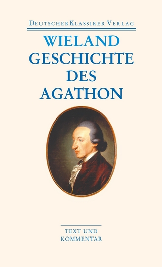 Geschichte des Agathon - Christoph Martin Wieland; Klaus Manger
