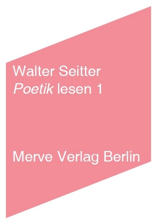 Poetik lesen 1 - Walter Seitter