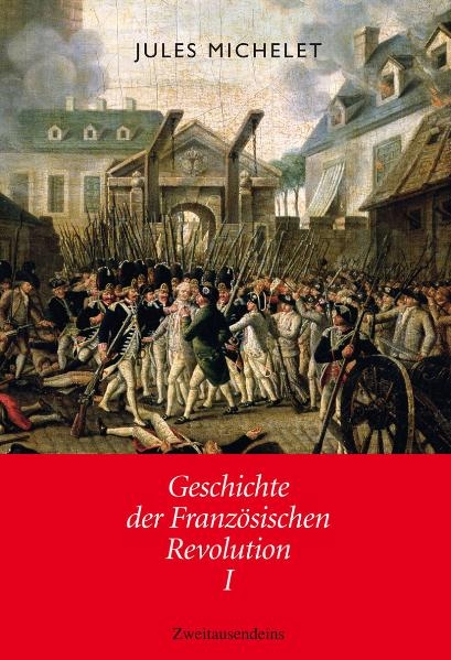 Geschichte der Französischen Revolution - Jules Michelet