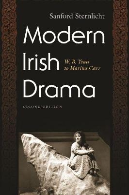Modern Irish Drama - Sanford Sternlicht